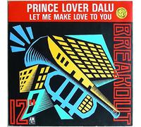 Prince Lover Dalu - Let Me Make Love To You