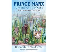 Prince Manx And His Army Of Cats: The Legend Of Cattails