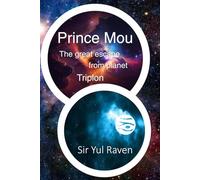 Prince Mou - The great escape from planet Triplon
