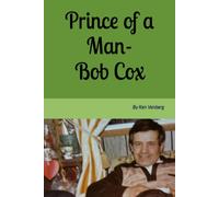 Prince of a Man- Bob Cox