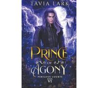 Prince of Agony: 6 (Perilous Courts)