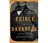 Prince of Darkness: The Untold Story of Jeremiah G. Hamilton, Wall Street’s First Black Millionaire