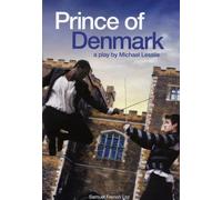 Prince of Denmark: Written by Michael Lesslie, 2011 Edition, Publisher: Samuel French Ltd [Paperback]