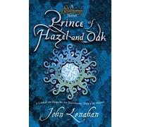 Prince of Hazel and Oak (Shadowmagic, Book 2) by Lenahan, John (April 28, 2011) Paperback