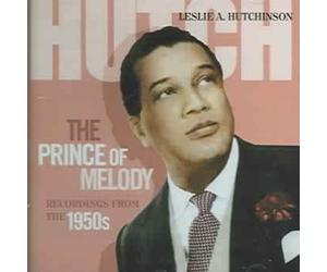 Prince of Melody:recordings from the - Leslie A. Hutchinson Compact Disc