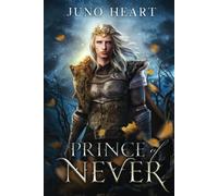 Prince of Never: A Fae Romance: 1 (Black Blood Fae)