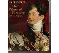 Prince of Pleasure and His Regency, 1811-20: Prince Regent