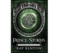 Prince of Storms: 4 (Entire and the Rose)