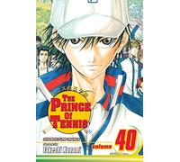 The Prince of Tennis, Vol. 40 (Volume 40): The Prince Who Forgot Tennis