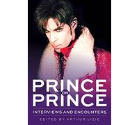 Prince on Prince: Interviews and Encounters: 22 (Musicians in Their Own Words)