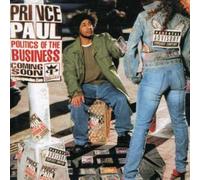 Prince Paul - Politics Of The Business