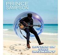 Prince Sampson - Living In The Moment