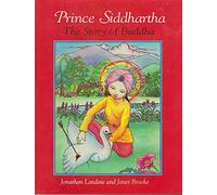 Prince Siddharta: The Story of Buddha