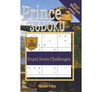 Prince Sudoku: Fun Puzzle Book | with Positive Messages for Boys | 55 Puzzles | 6X9 Inches | 110 Pages