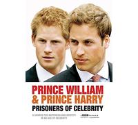 Prince William and Prince Harry: Prisoners of Celebrity [Import italien]