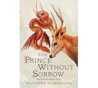 Prince Without Sorrow : Book One of the Obsidian Throne by Maithree ...