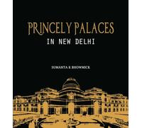 Princely Palaces In New Delhi