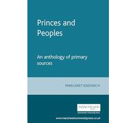 Princes and Peoples: France and the British Isles 1620-1714 - an Anthology of Primary Sources