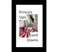 Prince's Ups and Downs