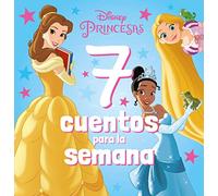 Princesas. 7 cuentos para la semana: Recopilatorio de cuentos (Disney. Princesas)