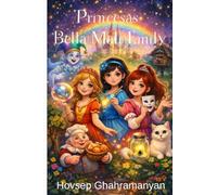 Princesas Bella Mali Emily: Las Mágicas Aventuras de Tres Princesas