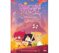 Princesas Dragón: El fin de la magia: 10