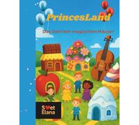 PrincesLand: Das Dorf der magischen Häuser