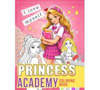 Princess Academy Coloring Book: Enchanted School Life Coloring Pages Featuring Fairytale Students, Magical Friendships, Cozy Lessons for All Ages to Reduce Stress
