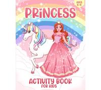 Princess Activity Book: For Kids Ages 6-8, Word Searches, Color By Numbers, Mazes, Spot The Difference | 50 Coloring Pages and 50 puzzles
