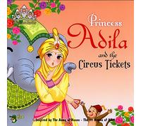 Princess Adila and the Circus Tickets (Princess Series)