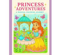 Princess Adventures a Magical Coloring Journey