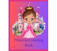Princess Affirmation Coloring Book for Kids: Princess Affirmation Coloring