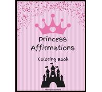 Princess Affirmations Coloring book
