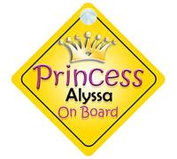 Princess Alyssa On Board Girl Car Sign Child/Baby Gift/Present 002