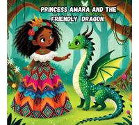 Princess Amara and the Friendly Dragon