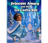 Princess Amara and the Ice Castle Ball