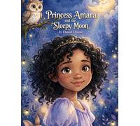 Princess Amara and the Sleepy Moon
