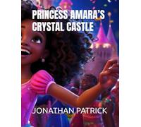 PRINCESS AMARA’S CRYSTAL CASTLE