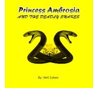 Princess Ambrosia and the Deadly Snakes: 3