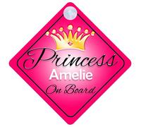 Princess Amelie On Board Personalised Girl Car Sign Baby / Child Gift 001