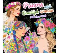 Princess and beautiful woman: 40 pages of coloring pages featuring princesses and beautiful women from different countries.