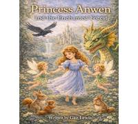 Princess Anwen and the Enchanted Forest