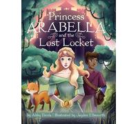 Princess Arabella and the Lost Locket