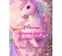 Princess Autumn and the Sparkle Song
