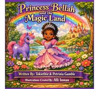 Princess Bellah and the Magic Land