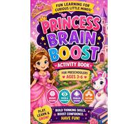 Princess Brain Boost - Memory building, focus & concentration, problem solving, pattern recognition: Boosting thinking skills and confidence activity ... - 6 (Work Your Brain - Early Learner Series)