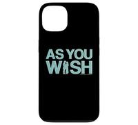 Princess Bride As You Wish Case for iPhone 13