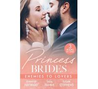 Princess Brides: Enemies To Lovers: Marrying Her Royal Enemy (Kingdoms & Crowns) / His Drakon Runaway Bride / In the Sheikh's Service