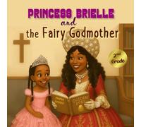 Princess Brielle and the Fairy Godmother