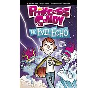 Princess Candy: The Evil Echo